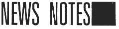 News Notes