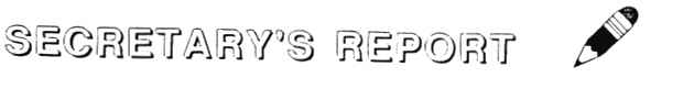 Secretary's Report